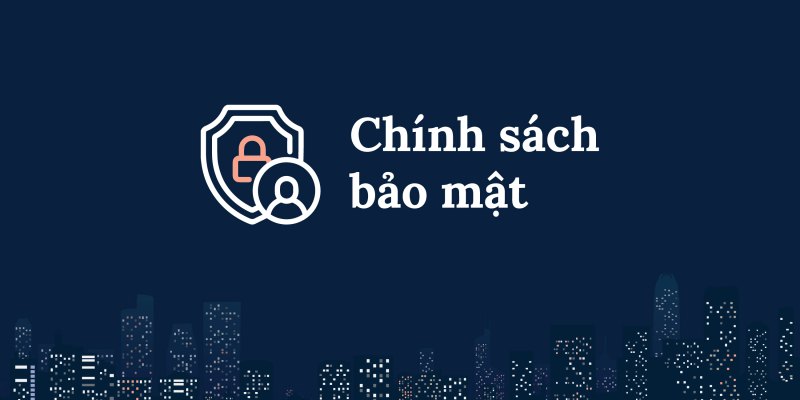 chinh-sach-bao-mat-2