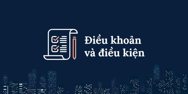 dieu-kien-dieu-khoan-1